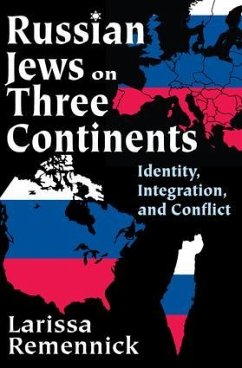 Russian Jews on Three Continents - Remennick, Larissa