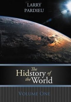 The Hidstory of the World - Pardieu, Larry