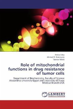 Role of mitochondrial functions in drug resistance of tumor cells - Zaky, Amira;Bassiouny, Ahmad R.;Mitra, Sankar