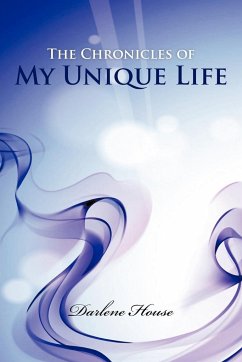 The Chronicles of My Unique Life