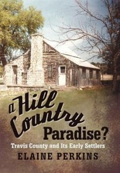 A Hill Country Paradise? - Perkins, Elaine