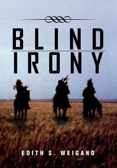 Blind Irony - Weigand, Edith S.