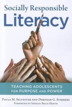 Socially Responsible Literacy - Selvester, Paula M; Summers, Deborah G