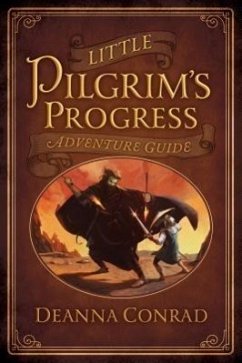 Little Pilgrim's Progress Adventure Guide - Conrad, Deanna