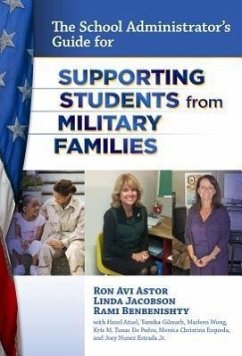 The School Administrator's Guide for Supporting Students from Military Families - Astor, Ron Avi; Jacobson, Linda; Benbenishty, Rami