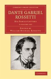 Dante Gabriel Rossetti 2 Volume Set - Rossetti, Dante Gabriel