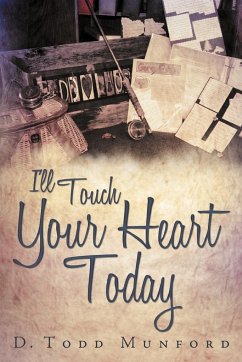 I'll Touch Your Heart Today - Munford, D. Todd