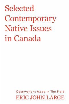 Selected Contemporary Native Issues in Canada - Large, Eric John