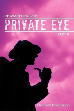 Stewart Sinclair, Private Eye - Greenwood, Elizabeth