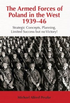 Armed Forces of Poland in the West 1939-46 - Peszke, Michael Alfred