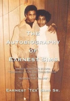 The Autobiography of Earnest Sims - Sims Sr, Earnest "Tex"