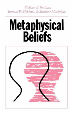 Metaphysical Beliefs - Toulmin, Stephen; Hepburn, Ronald W.; Macintyre, Alasdair