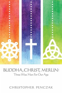 Buddha, Christ, Merlin - Penczak, Christopher