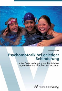 Psychomotorik bei geistiger Behinderung - Wetzel, Kirsten