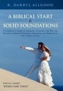 A Biblical Start to Solid Foundations - Allgood, R. Darryl