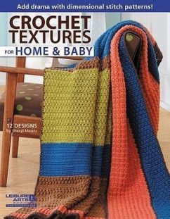 Crochet Textures for Home and Baby - Arts, Leisure