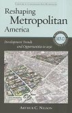 Reshaping Metropolitan America: Development Trends and Opportunities to 2030
