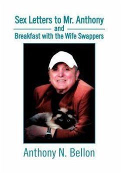 Sex Letters to Mr. Anthony and Breakfast with the Wife Swappers