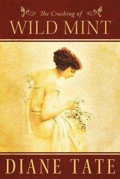 The Crushing of Wild Mint - Tate, Diane