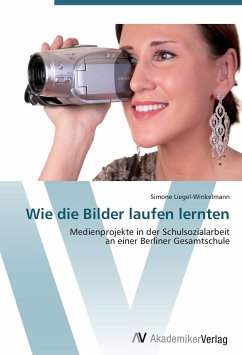 Wie die Bilder laufen lernten