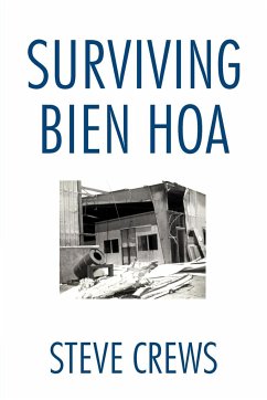 Surviving Bien Hoa - Crews, Steve