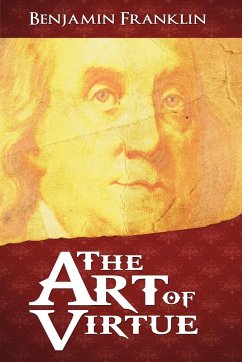 The Art of Virtue - Franklin, Benjamin