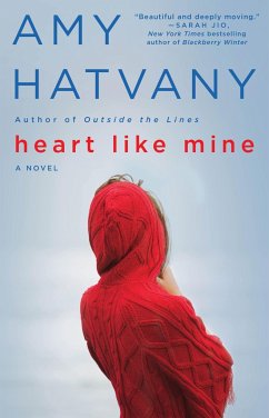 Heart Like Mine - Hatvany, Amy