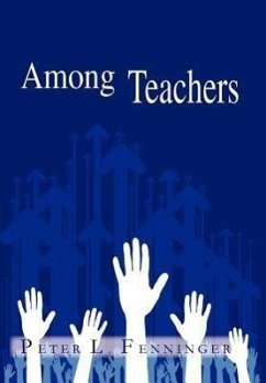 Among Teachers - Fenninger, Peter L.