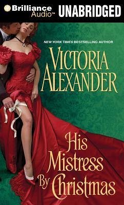 His Mistress by Christmas - Alexander, Victoria