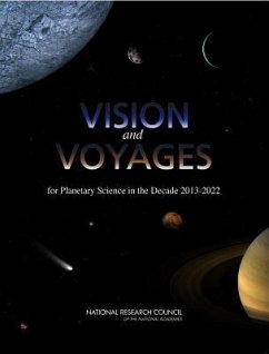 Vision and Voyages for Planetary Science in the Decade 2013-2022 - National Research Council; Division on Engineering and Physical Sciences; Space Studies Board; Committee on the Planetary Science Decadal Survey