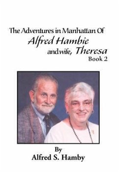The Adventures in Manhattan of Alfred Hambie and Wife, Theresa Book 2