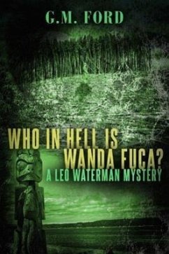 Who in Hell Is Wanda Fuca? - Ford, G. M.