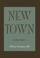 New Town - Sommerville, Allison