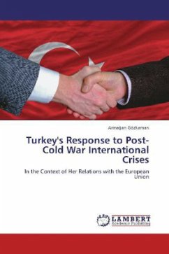 Turkey's Response to Post-Cold War International Crises - Gözkaman, Arma an