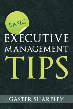 Basic Executive Management Tips - Sharpley, Gaster