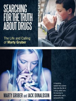 Searching for the Truth about Drugs - Gruber, Marty; Donaldson, Jack