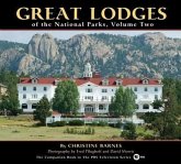 Great Lodges of the National Parks, Volume Two