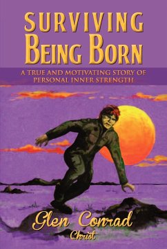 Surviving Being Born - Conrad, Glen