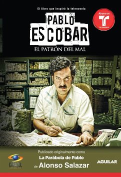 Pablo Escobar, El Patrón del Mal (La Parabola de Pablo) / Pablo Escobar the Drug Lord (the Parable of Pablo (Mti - Salazar, Alonso