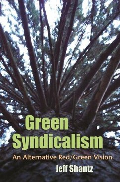 Green Syndicalism - Shantz, Jeff