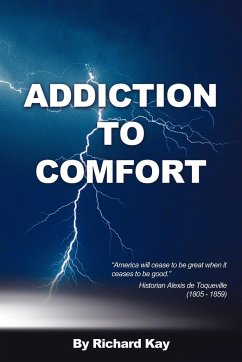 Addiction to Comfort - Kay, Richard
