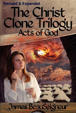 THE CHRIST CLONE TRILOGY - Book Three - Beauseigneur, James