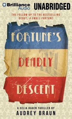 Fortune's Deadly Descent: A Celia Hagen Thriller - Braun, Audrey