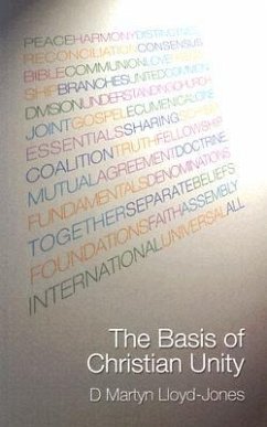 Basis of Christian Unity - Lloyd-Jones, D. Martyn