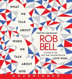 What We Talk about When We Talk about God CD - Bell, Rob