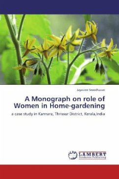 A Monograph on role of Women in Home-gardening