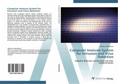 Computer Immune System for Intrusion and Virus Detection
