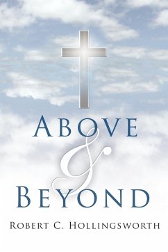 Above and Beyond - Hollingsworth, R. C.