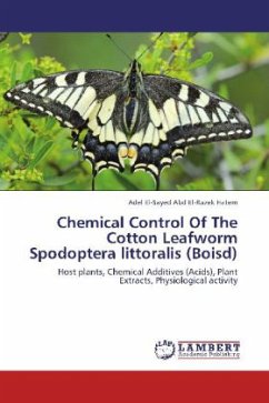 Chemical Control Of The Cotton Leafworm Spodoptera littoralis (Boisd) - Sayed Abd El-Razek Hatem, Adel el-