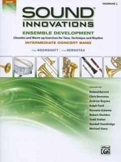 Sound Innovations for Concert Band -- Ensemble Development for Intermediate Concert Band - Boonshaft, Peter; Bernotas, Chris